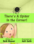 There's A Spider In The Corner!