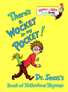 There's a Wocket in My Pocket: Dr. Seuss's Book of Ridiculous Rhymes