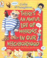 There's an Awful Lot of Weirdos in Our Neighborhood: And Other Wickedly Funny Verse
