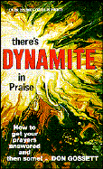 There's Dynamite in Praise