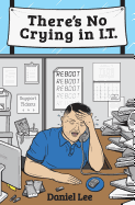 There's No Crying in I.T.