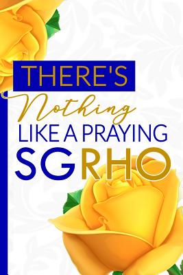 There's Nothing Like a Praying SGRHO: The Pretty Poodle Prayer Journal - 6x9in Blue and Gold Blank, Lined Prayer Notebook for Neos, Officers, and New Members - Christian Greek Life Diary for Prayer Requests - Journals, Invictus