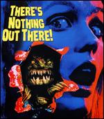 There's Nothing out There [Blu-ray] - Rolfe Kanefsky