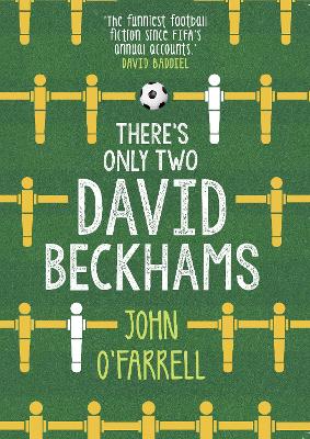 There's Only Two David Beckhams - O'Farrell, John
