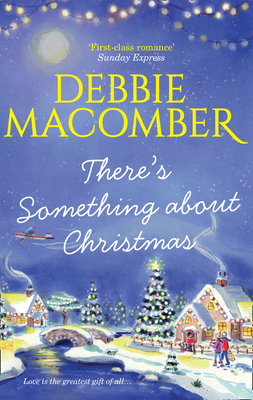 There's Something About Christmas - Macomber, Debbie