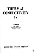 Thermal Conductivity 17 - Hust, J G (Editor)