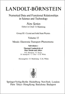 Thermal Conductivity of Pure Metals and Alloys / Wrmeleitfhigkeit Von Reinen Metallen Und Legierungen