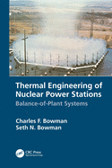 Thermal Engineering of Nuclear Power Stations: Balance-Of-Plant Systems