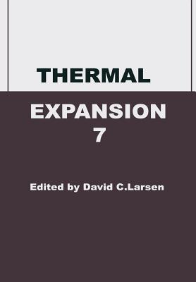 Thermal Expansion 7 - Larsen, David C (Editor)