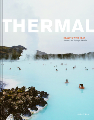 Thermal: Saunas, Hot Springs & Baths - Bro, Lindsey