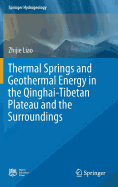 Thermal Springs and Geothermal Energy in the Qinghai-Tibetan Plateau and the Surroundings