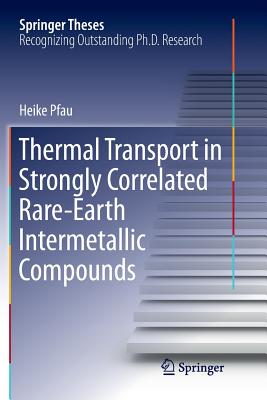 Thermal Transport in Strongly Correlated Rare-Earth Intermetallic Compounds - Pfau, Heike