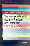Thermo-Hydrodynamic Design of Fluidized Bed Combustors: Estimating Metal Wastage