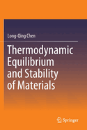 Thermodynamic Equilibrium and Stability of Materials