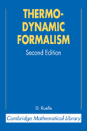 Thermodynamic Formalism: The Mathematical Structure of Equilibrium Statistical Mechanics