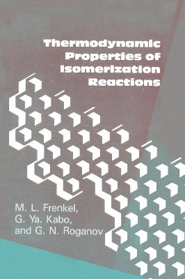 Thermodynamic Properties of Isomerization Reactions - Frenkel, M L