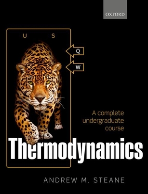 Thermodynamics: A complete undergraduate course - Steane, Andrew M.