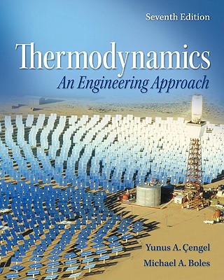 Thermodynamics: An Engineering Approach with Student Resources DVD - Boles, Michael, and Cengel, Yunus A, Dr.