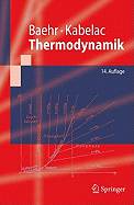 Thermodynamik: Grundlagen Und Technische Anwendungen - Baehr, Hans D, and Kabelac, Stephan