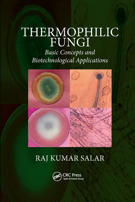 Thermophilic Fungi: Basic Concepts and Biotechnological Applications - Salar, Raj Kumar