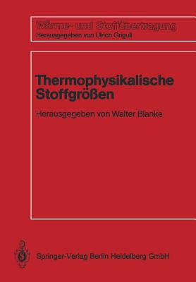 Thermophysikalische Stoffgren - Biermann, Markus, and Blanke, Walter, and Dammermann, Wilhelm