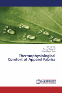 Thermophysiological Comfort of Apparel Fabrics