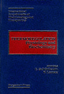 Thermoregulation: Physiology and Biochemistry - Schonbaum, E