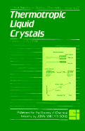 Thermotropic Liquid Crystals - Gray, George W (Editor)
