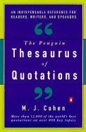 Thesaurus of Quotations, the Penguin - Cohen, M J, and Cohen, J M