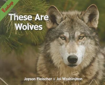 These Are Wolves - Fleischer, Jayson, and Washington, Joi