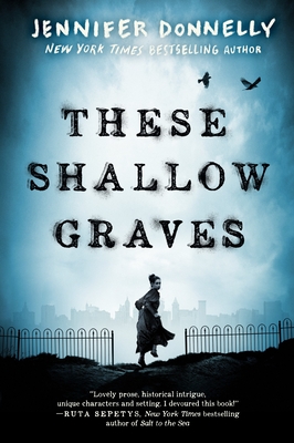 These Shallow Graves - Donnelly, Jennifer