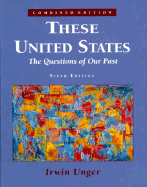 These United States: The Questions of Our Past