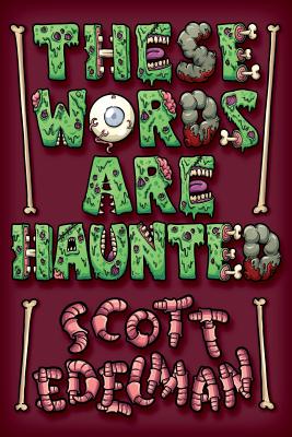 These Words Are Haunted - Edelman, Scott