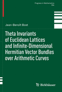 Theta Invariants of Euclidean Lattices and Infinite-Dimensional Hermitian Vector Bundles Over Arithmetic Curves