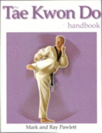 TheTae Kwon Do Handbook