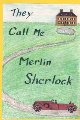 They Call Me Merlin Sherlock - Stevens, Carl