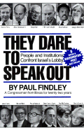 They Dare to Speak Out - Findley, Paul