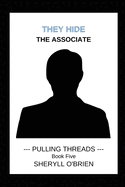 They Hide: The Associate