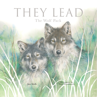 They Lead: The Wolf Pack - Smalls, June