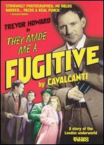 They Made Me a Fugitive - Alberto Cavalcanti