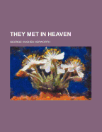 They Met in Heaven