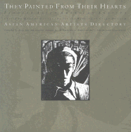 They Painted from Their Hearts: Pioneer Asian American Artists - Tsutakawa, Mayumi (Editor)