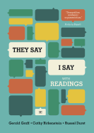 "they Say / I Say": The Moves That Matter in Academic Writing, with Readings
