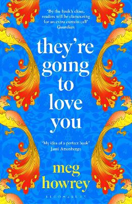 They're Going to Love You: A captivating drama of betrayal and creative ambition - Howrey, Meg