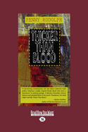 Thicker Than Blood (Easyread Large Edition)