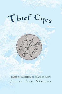 Thief Eyes - Simner, Janni Lee