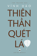 Thien Than Quet La: Tap Truyen