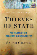 Thieves of State: Why Corruption Threatens Global Security