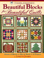 Thimbleberries Beautiful Blocks for Beautiful Quilts: Dozens of Blocks to Mix & Match * 18 Projects