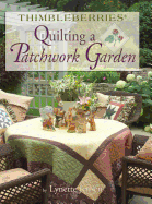 Thimbleberries (R) Quilting a Patchwork Garden